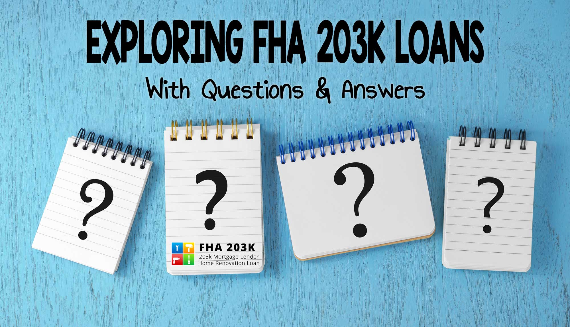 Exploring 203k Loans What To Know