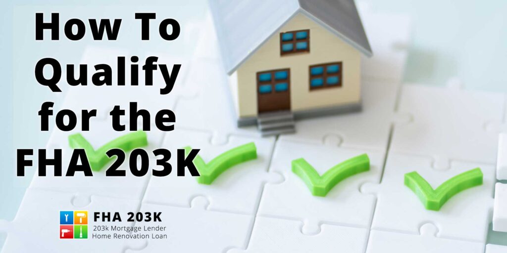 How To Qualify For An FHA 203(K) Loan - 203k Mortgage Lender