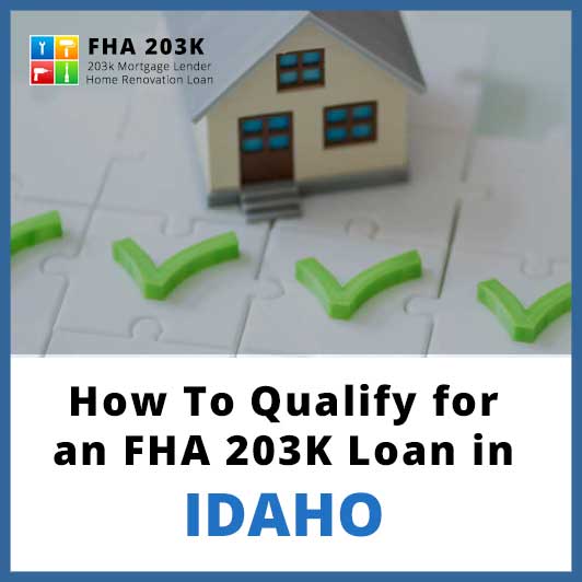 FHA 203k Loan Idaho – Qualifying Made Easy