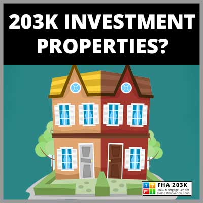 Can You Use an FHA 203(k) loan for investment properties?